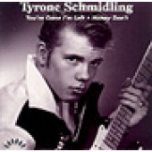 Schmidling, Tyrone 'You're Gone I'm Left' + 'Honey Don't' 7"